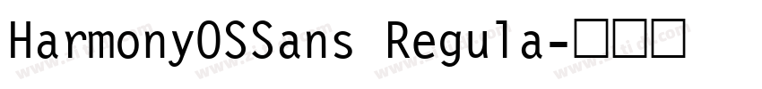 HarmonyOSSans Regula字体转换 HarmonyOSSans Regula字体转换